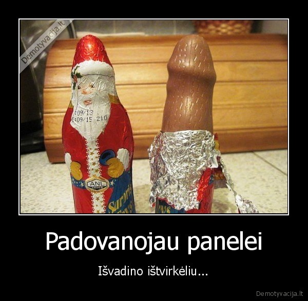 Padovanojau panelei - Išvadino ištvirkėliu.... 